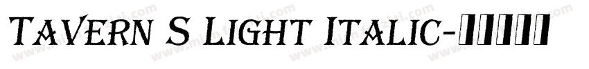 Tavern S Light Italic字体转换